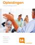 Opleidingen. Cursuscatalogus 2013. Plannen maken is samen werken. opleidingen
