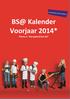 BS@ Kalender Voorjaar 2014* Thema 1: Hoe gastvrij ben jij?