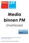 Media binnen PM. Smartboard. Het beschikbare digitale materiaal vind je op de website http://mediapm.weebly.com/