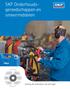 SKF Onderhoudsgereedschappen. smeermiddelen. Verleng de levensduur van het lager. Kopen van een lager. Demonteren. Conditiebewaking Monteren