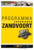 ZANDVOORT CIRCUITEXPERIENCE CIRCUITRIJDEN VOOR IEDEREEN! Stichting Motorsport Lifestyle Fluorietweg 23d, 1812 RR Alkmaar T +31 (0)72-7202209