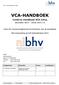 VCA-HANDBOEK. Conform Handboek VCA Infra, december 2014 versie 2015 1.0. Deel III: Examenreglement ten behoeve van de kandidaat