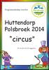 Programmaboekje voor het. Huttendorp Polsbroek 2014. circus. 23 en 26 t/m 29 augustus