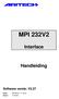 MPI 232V2. Interface. Handleiding. Software versie: V2.27. Kode: MPI232V2 - II /v227p Datum: 12-08-98