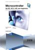 Microcontroller. De PIC 16F & 18F voor beginners. Drenth Automatic Electronics (DAE) Ismaêl Drenth. Document Versie : Ver 1.0 Plaats.