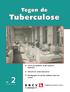 NR. Know your epidemic : de tbc-situatie in Nederland. Klinische les: uveïtis tuberculosa. Bloedspiegels van anti-tbc-middelen maken het verschil