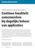 Continue kwaliteit: samenwerken bij dagelijks beheer van applicaties