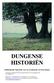DUNGENSE HISTORIËN. Onafhankelijk Tijdschrift voor de Geschiedenis van Den Dungen