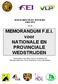 MEMORANDUM F.E.I. voor NATIONALE EN PROVINCIALE WEDSTRIJDEN