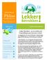 Inhoud: Nieuwsbrief Phliss. Mei 2013. Lekker Betrokken! Lekker Betrokken!, een succesvolle start! Zorginstellingen gaan duurzamer werken!