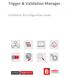 Trigger & Validation Manager. Installation & Configuration Guide