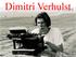 Dimitri Verhulst. 1. Hedendaags proza in Vlaanderen 2. Dimitri Verhulst (Aalst, 1972) 3. Groteske literatuur in Vlaanderen