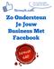 Zo ondersteun je jouw business met Facebook