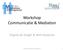 Workshop Communicatie & Mediation