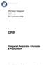 Werkwijze Glasgarant GRIP. Versie 1.1 Per september 2006 GRIP. Glasgarant Registratie- Informatie- & Prijssysteem
