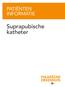 PATIËNTEN INFORMATIE. Suprapubische katheter