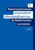 7. Materiaalstromen en grondstofafhankelijkheid. de Nederlandse economie. Auteurs Rita Bhageloe-Datadin Roel Delahaye