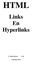 HTML. Links. Hyperlinks. Hans Roeyen V 3.0