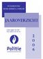 VOORWOORD. Oosterzele, 27 september 2007. Yves Asselman hoofdcommissaris korpschef. Johan Van Durme burgemeester Oosterzele Voorzitter politiecollege