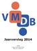 Jaarverslag 2014. VMDB Kaap Hoorndreef 28A, 3563 AT UTRECHT