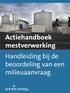 Actiehandboek mestverwerking Handleiding bij de beoordeling van een milieuaanvraag