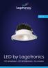 LED by Lagotronics. LED armaturen - LED lichtbronnen - Accessoires