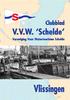 CLUBORGAAN Vereniging voor Watertoerisme Schelde, Vlissingen Opgericht 9 juni 1934