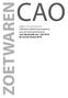 CAO ZOETWAREN. ARBEID EN GEZONDHEID Collectieve Arbeidsovereenkomst voor de Zoetwarenindustrie voor de periode van 1 juli 2014 tot en met 30 juni 2019