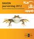 RAVON jaarverslag 2012. Reptielen Amfibieën Vissen Onderzoek Nederland