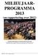 MILIEUJAAR- PROGRAMMA 2013 (en rapportering over 2012)