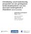 Ontwikkeling vanuit bodemkundig perspectief van een geïntegreerd landevaluatiesysteem voor een duurzaam bodemgebruik in Vlaanderen (BOD/STUD/2009/04)