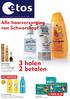 3 halen 2 betalen. Alle haarverzorging van Schwarzkopf 25% KORTING 3 VOOR 25.99. Schwarzkopf alle varianten m.u.v. haarkleuringen per stuk vanaf 1.