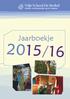 jaarboekje 2015-2016 Vrije School De Berkel Kleuter- en basisonderwijs in Zutphen Jaarboekje 2015/16