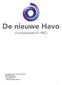 De nieuwe Havo voorbereidend HBO Buiksloterweg 85 1031 CG Amsterdam T: 020 579 72 10 I: www.checkdenieuwehavo.nl