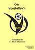 Oes Voetballev n. Clubblad van de v.v. KSC te Schoonoord. Opgericht 25 november 1933 Koninklijk goedgekeurd 15 oktober 1960 nr. 73 Uitgave 2015 nr.