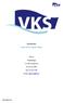 Binnenklimaat. Schone lucht is een goede collega! VKS bv. Vrijheidweg 8. 1521 RR Wormerveer. Tel: 075-6213041. Fax: 075-6215780