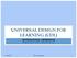 UNIVERSAL DESIGN FOR LEARNING (UDL)