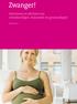 Zwanger! Informatie en adviezen van verloskundigen, huisartsen en gynaecologen. versie 2012