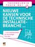 Nieuwe de technische installatiebranche. in de modelwoonwijk van Technologie Thuis Nu!