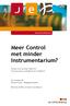 Meer Control met minder Instrumentarium?