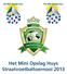 Namens de organisatie heten wij u van harte welkom op het Mini Opslag Huys Straatvoetbalevenement 2013.