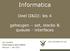 Informatica. Deel II&III: les 4. geheugen set, stacks & queues - interfaces. Jan Lemeire Informatica deel II&III februari mei 2015