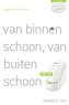 van binnen schoon, van buiten schoon