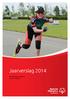 Jaarverslag 2014. Special Olympics Nederland 18 mei 2015, Bunnik