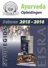 Ayurveda STUDIEGIDS. Seizoen 2015-2016. Opleidingen. Since 1989 in Europe. Traditional Ayurveda