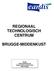 REGIONAAL TECHNOLOGISCH CENTRUM BRUGGE-MIDDENKUST. Eandis Scheepsdalelaan 56 Ingang hoek Leopold II laan 8000 Brugge