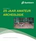 SAGA-RAPPORT 3 25 JAAR AMATEUR ARCHEOLOGIE