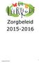 Zorgbeleid 2015-2016 1 Zorgbeleid 2015-2016