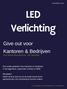LED Verlichting. Give out voor Kantoren & Bedrijven. Door Steven Nieuwenburg - LED Specialist