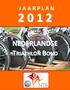 Inhoud. Nederlandse Triathlon Bond Jaarplan 2012. 1. Woord vooraf. 2. Algemeen organisatie en medewerkers. 3. Breedtesport / Sportparticipatie